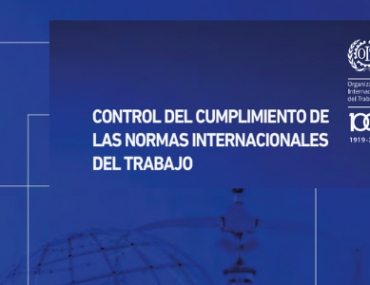 CONTROL DEL CUMPLIMIENTO DE LAS NORMAS INTERNACIONALES DEL TRABAJO