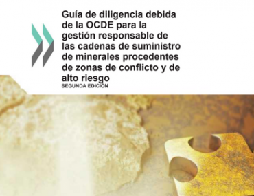 Guía de diligencia debida de la OCDE para la gestión responsable de las cadenas de suministro de minerales procedentes de zonas de conflicto y de alto riesgo
