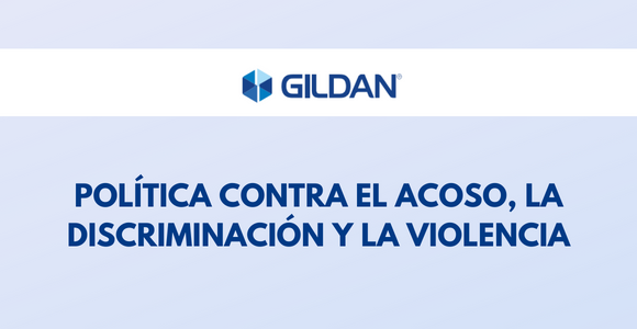 Gildan - Política Contra el Acoso, la Discriminación y la Violencia