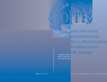 Los convenios fundamentales de la Organización Internacional del Trabajo