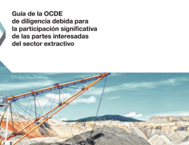 Guía de la OCDE de diligencia debida para la participación significativa de las partes interesadas del sector extractivo