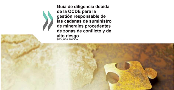 Guía de diligencia debida de la OCDE para la gestión responsable de las cadenas de suministro de minerales procedentes de zonas de conflicto y de alto riesgo