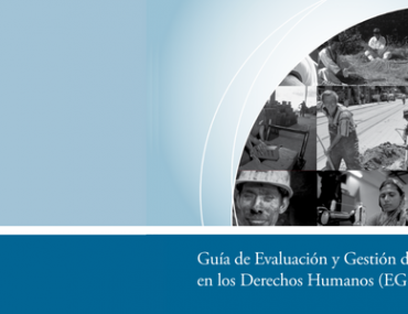 Guía de Evaluación y Gestión de Impactos en los Derechos Humanos (EGIDH)