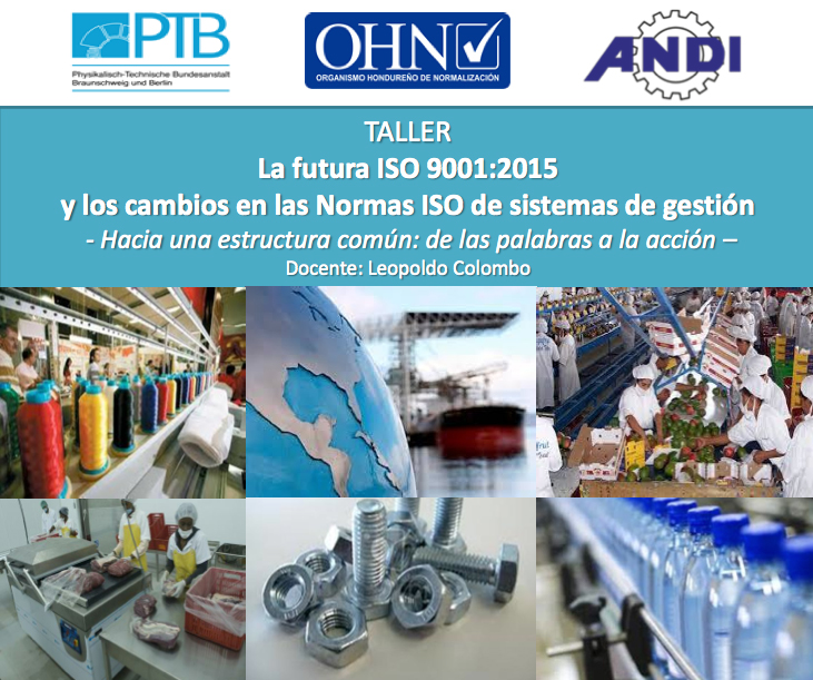 Taller: La futura ISO 9001:2015 y los cambios en las Normas ISO de sistemas de gestión (San Pedro Sula)